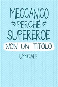 Meccanico Perché Supereroe Non Un Titolo Ufficiale