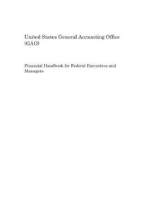 Financial Handbook for Federal Executives and Managers