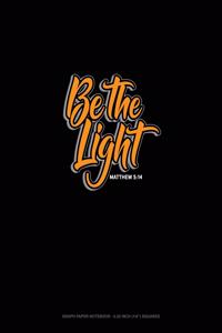 Be the Light - Matthew 5