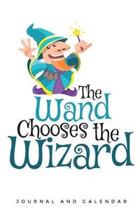 The Wand Chooses the Wizard
