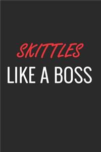 Skittles Like a Boss
