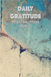 Daily Gratitude 90 Day Gratitude Journal