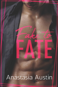Fake to Fate