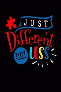 Just Different Not Less