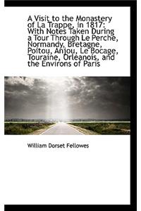 A Visit to the Monastery of La Trappe, in 1817