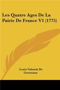 Les Quatre Ages De La Pairie De France V1 (1775)