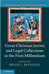 Great Christian Jurists and Legal Collections in the First Millennium