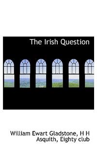 The Irish Question