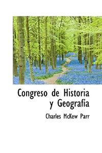 Congreso de Historia y Geograf a