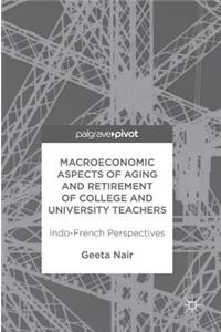 Macroeconomic Aspects of Aging and Retirement of College and University Teachers