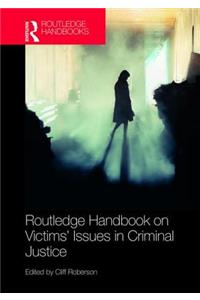 Routledge Handbook on Victims' Issues in Criminal Justice