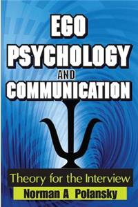 Ego Psychology and Communication