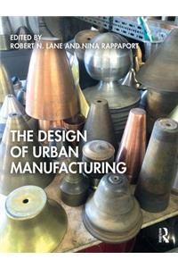 Design of Urban Manufacturing
