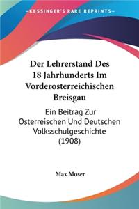 Lehrerstand Des 18 Jahrhunderts Im Vorderosterreichischen Breisgau