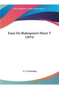 Essay on Shakespeare's Henry V (1874)