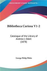 Bibliotheca Curiosa V1-2