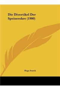 Die Divertikel Der Speiserohre (1900)