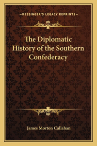 Diplomatic History of the Southern Confederacy