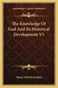 Knowledge of God and Its Historical Development V1
