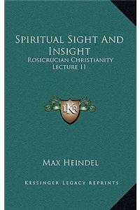 Spiritual Sight and Insight
