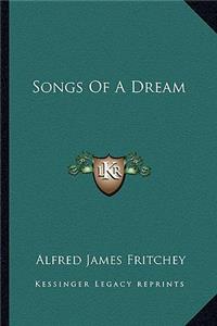 Songs Of A Dream