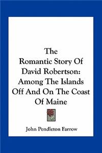 The Romantic Story Of David Robertson
