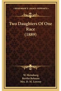 Two Daughters of One Race (1889)
