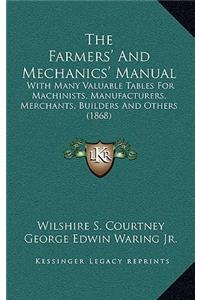The Farmers' and Mechanics' Manual