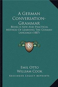 A German Conversation-Grammar