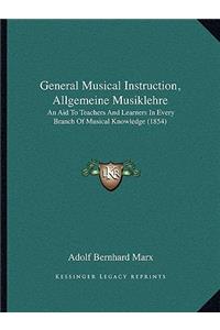 General Musical Instruction, Allgemeine Musiklehre
