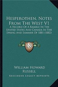 Hesperothen, Notes from the West V1