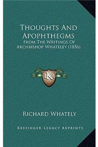 Thoughts and Apophthegms