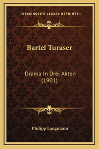 Bartel Turaser