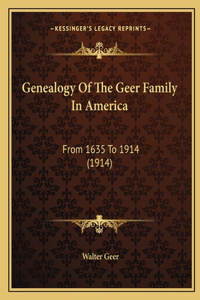 Genealogy Of The Geer Family In America