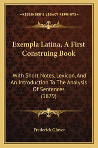 Exempla Latina, A First Construing Book