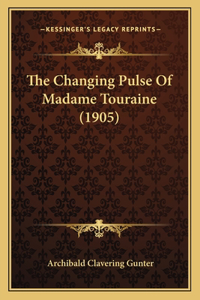 The Changing Pulse Of Madame Touraine (1905)