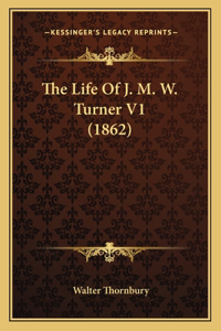 The Life Of J. M. W. Turner V1 (1862)