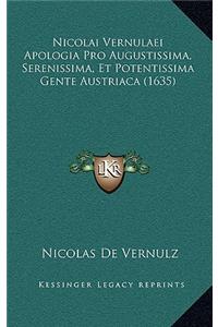 Nicolai Vernulaei Apologia Pro Augustissima, Serenissima, Et Potentissima Gente Austriaca (1635)