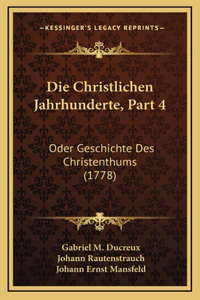 Die Christlichen Jahrhunderte, Part 4