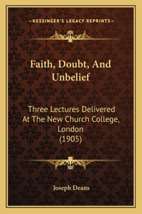 Faith, Doubt, And Unbelief