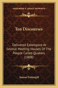 Ten Discourses