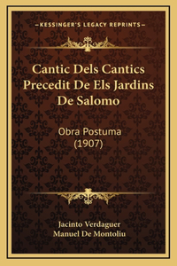 Cantic Dels Cantics Precedit De Els Jardins De Salomo