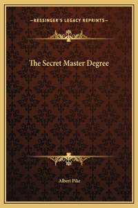 The Secret Master Degree