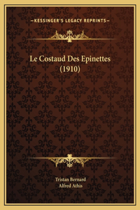 Le Costaud Des Epinettes (1910)
