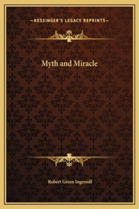 Myth and Miracle