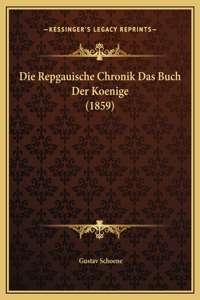 Die Repgauische Chronik Das Buch Der Koenige (1859)