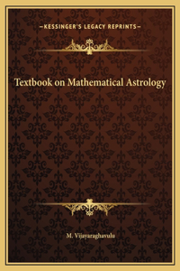Textbook on Mathematical Astrology
