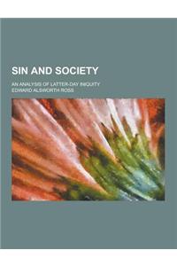 Sin and Society; An Analysis of Latter-Day Iniquity