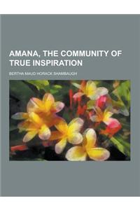 Amana, the Community of True Inspiration