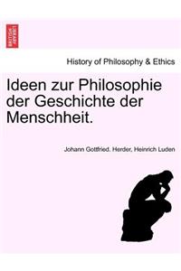 Ideen Zur Philosophie Der Geschichte Der Menschheit. Dritte Auflage, Erster Band